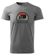 Koszulki i topy damskie - Koszulka dla Kierowcy Ciężarówki Nie posmarujesz nie pojedziesz Szary L - miniaturka - grafika 1