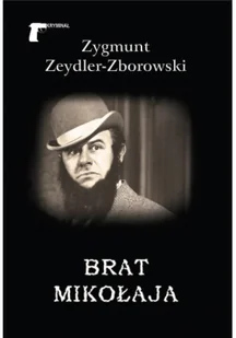 LTW Brat Mikołaja - Zygmunt Zeydler-Zborowski - Kryminały - miniaturka - grafika 2