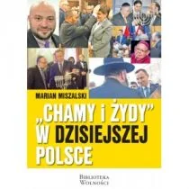 3 S Media Chamy i Żydy w dzisiejszej Polsce Marian Miszalski - Polityka i politologia - miniaturka - grafika 1