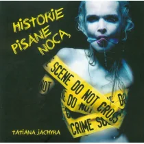 Historie pisane nocą - Tatiana Jachyra - Poezja - miniaturka - grafika 1