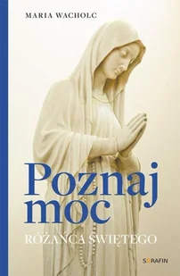 Poznaj moc Rożańca Świętego - Religia i religioznawstwo - miniaturka - grafika 1