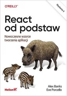 React od podstaw. Nowoczesne wzorce tworzenia aplikacji - Książki o programowaniu - miniaturka - grafika 2