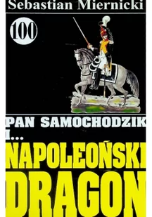 WARMIA Pan samochodzik i napoleoński dragon 100 - dostawa od 3,49 PLN - Literatura przygodowa - miniaturka - grafika 1