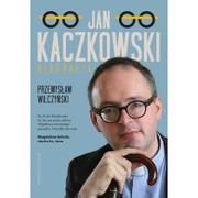 Pozostałe książki - Jan Kaczkowski. Biografia wyd. 2 - miniaturka - grafika 1