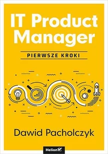 IT Product Manager. Pierwsze kroki - E-booki - informatyka - miniaturka - grafika 1