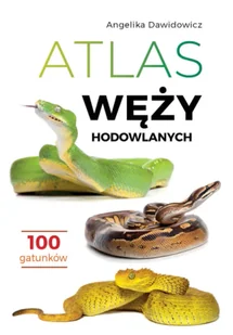 Atlas węży hodowlanych. 100 gatunków - Poradniki hobbystyczne - miniaturka - grafika 1