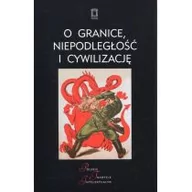 Historia Polski - O granice, niepodległość i cywilizację - miniaturka - grafika 1