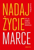Marketing - Nadaj życie marce, czyli jak stworzyć skuteczną komunikację - miniaturka - grafika 1