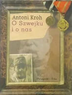 Książki o kulturze i sztuce - O Szwejku i o nas - miniaturka - grafika 1