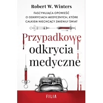 Przypadkowe odkrycia medyczne - Felietony i reportaże - miniaturka - grafika 1
