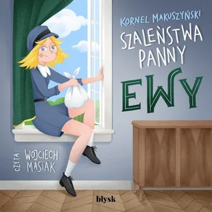 Szaleństwa panny Ewy - Audiobooki dla dzieci i młodzieży - miniaturka - grafika 2