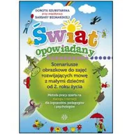 Pedagogika i dydaktyka - Świat opowiadany - Dorota Szubstarska, Bednarska Barbara - miniaturka - grafika 1