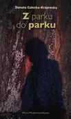 Poezja - Od parku do parku Gałecka-Krajewskac Danuta - miniaturka - grafika 1
