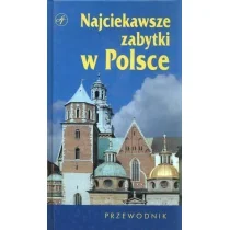 Najciekawsze zabytki w Polsce. Przewodnik - Przewodniki - miniaturka - grafika 1