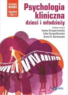 Psychologia kliniczna dzieci i młodzieży. Wydanie nowe - Psychologia - miniaturka - grafika 1