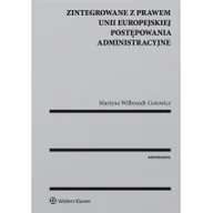 Prawo - Wolters Kluwer Zintegrowane z prawem Unii Europejskiej postępowania administracyjne - miniaturka - grafika 1