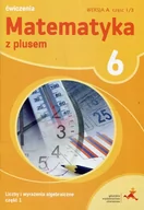 Podręczniki dla szkół podstawowych - GWO Matematyka z plusem. Liczby i wyrażenia algebraiczne, część 2. Ćwiczenia do klasy 6 szkoły podstawowej, wersja A Z. Bolałek, M. Dobrowolska, A. Mysior, S. Wojtan - miniaturka - grafika 1