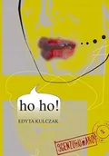 Poezja - ho ho - Edyta Kulczak - książka - miniaturka - grafika 1