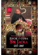 Biografie i autobiografie - Życie i cuda św Jacka 1257 do 2007 - miniaturka - grafika 1