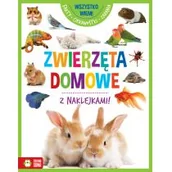 Kolorowanki, wyklejanki - ZIELONA SOWA Zwierzęta domowe. Wszystko wiem! - Opracowanie zbiorowe - miniaturka - grafika 1
