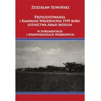 Przygotowania i Kampania Wrześniowa 1939 roku lotnictwa Armii Modlin Zdzisław Suwiński - Historia świata - miniaturka - grafika 1