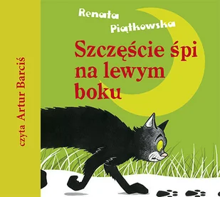 Cd Mp3 Szczęście Śpi Na Lewym Boku Renata Piątkowska - Audiobooki dla dzieci i młodzieży - miniaturka - grafika 2