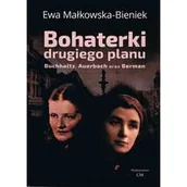 Wywiady, wspomnienia - Bohaterki drugiego planu - miniaturka - grafika 1