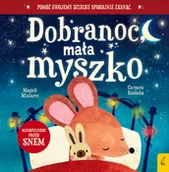 Książki edukacyjne - Dobranoc, mała myszko - miniaturka - grafika 1
