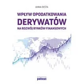 Ekonomia - Wpływ opodatkowania derywatów na rozwój rynków finansowych Anna Biśta - miniaturka - grafika 1