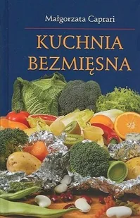 Kuchnia bezmięsna - Diety, zdrowe żywienie - miniaturka - grafika 1