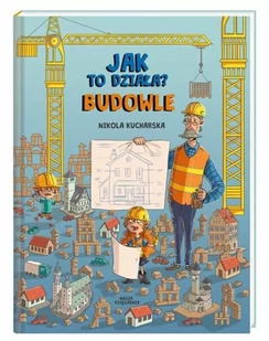 Nikola Kucharska; Katarzyna Piętka; Joanna Kończak Jak to działa$102 Budowle - Baśnie, bajki, legendy - miniaturka - grafika 3