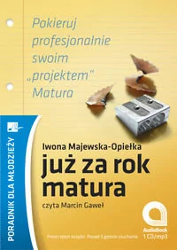 Już za rok matura (audiobook) - Audiobooki - literatura piękna - miniaturka - grafika 3