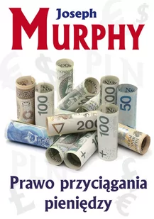 Murphy Joseph Prawo przyci$2105gania pieniędzy - Psychologia - miniaturka - grafika 1