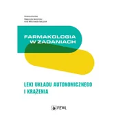 Podręczniki dla szkół wyższych - PZWL Farmakologia w zadaniach Leki układu autonomicznego i krążenia Berezińska Małgorzata, Wiktorowska-Owczarek Anna - miniaturka - grafika 1