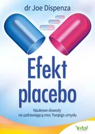 E-booki - poradniki - Efekt placebo. Naukowe dowody na uzdrawiającą moc twojego umysłu - miniaturka - grafika 1