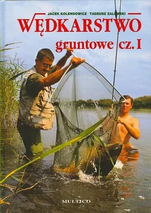 Wędkarstwo gruntowe. Część 1 - Poradniki hobbystyczne - miniaturka - grafika 1