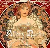 Książki o kulturze i sztuce - Alfons Mucha i jego świat - miniaturka - grafika 1