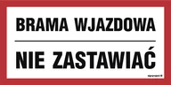 Akcesoria BHP - Brama Wjazdowa Nie Zastawiać Płyta Sztywna 300X150 Signproject Nc041_300X150_Pn 5904937405981 - miniaturka - grafika 1