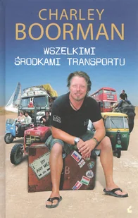 Wszelkimi środkami transportu - Felietony i reportaże - miniaturka - grafika 1