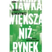 Ekonomia - Stawka większa niż rynek - Tadeusz Klementewicz - miniaturka - grafika 1