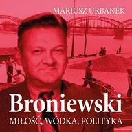 Audiobooki - biografie - Broniewski. Miłość, wódka, polityka - miniaturka - grafika 1
