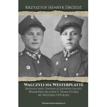 Dróżdż Krzysztof Henryk Walczyli na Westerplatte - mamy na stanie, wyślemy natychmiast - Historia świata Dróżdż Krzysztof Henryk Walczyli na Westerplatte - mamy na stanie, wyślemy natychmiast - Historia świata - miniaturka - grafika 1