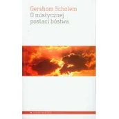Książki religijne obcojęzyczne - O mistycznej postaci bóstwa - Scholem Gershom - miniaturka - grafika 1