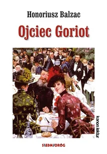 Ojciec Goriot - Lektury szkoły średnie - miniaturka - grafika 1