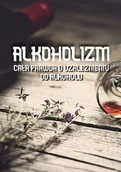 E-booki - nauka - Alkoholizm. Cała prawda o uzależnieniu od alkoholu - miniaturka - grafika 1