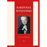 Aforyzmy i sentencje - Wydawnictwo Diecezjalne Sandomierz Dla Ciebie Stefan Wyszyński - miniaturka - grafika 1