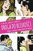 Psychologia - Droga do bliskości. Prawda, szacunek i trwała miłość w związku - miniaturka - grafika 1
