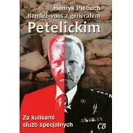 Historia świata - Henryk Piecuch Rendez-vous z generałem Petelickim - miniaturka - grafika 1