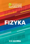 Fizyka i astronomia - Omega Fizyka Informator o egzaminie maturalnym 2022/2023 - miniaturka - grafika 1