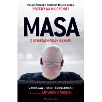 Prószyński Masa o kobietach polskiej mafii - Artur Górski - Felietony i reportaże - miniaturka - grafika 1